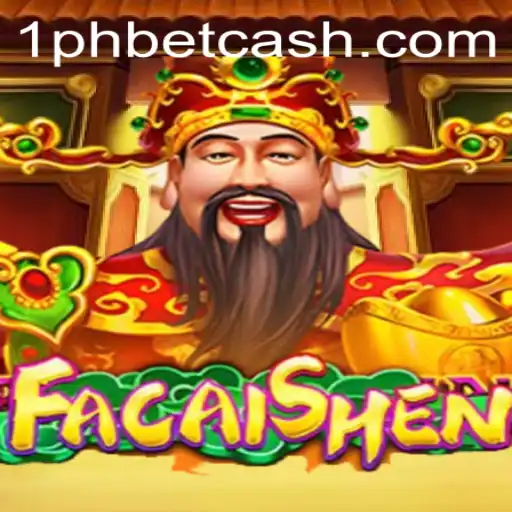 Unveiling FaCaiShen: Dive into the World of Fortune and Fun with 1PHBET